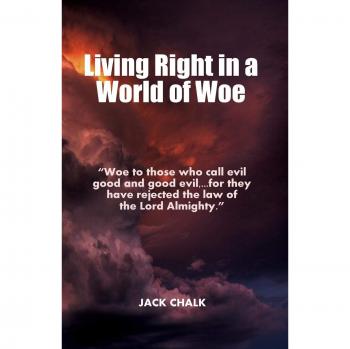 Living right in a world of woe