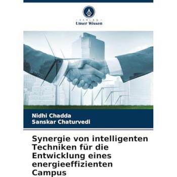 Synergie von intelligenten Techniken für die Entwicklung eines energieeffizienten Campus