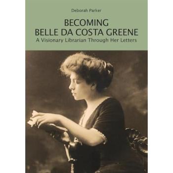 Deborah Parker Becoming Belle da Costa Greene