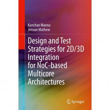 Vitalsource Technologies, Inc. Design And Test Strategies For 2d/3d Integration For Noc-based Multicor