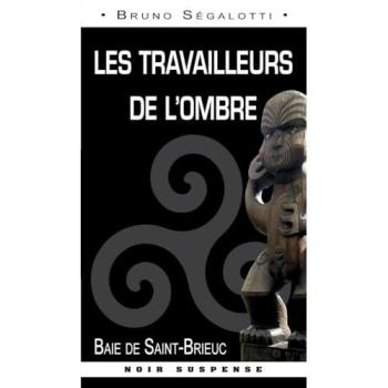 Les Travailleurs De L'Ombre