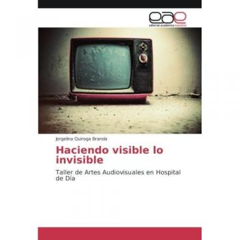 Quiroga Branda, Jorgelina: Haciendo visible lo invisible