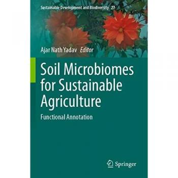 Soil Microbiomes for Sustainable Agriculture