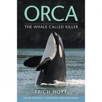 Orca : The Whale Called Killer, by Erich Hoyt