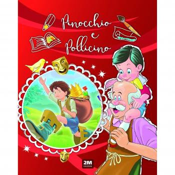 Pinocchio e Pollicino. Ediz. a colori