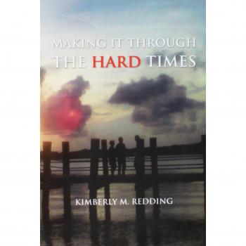 Making It Through the Hard Times
