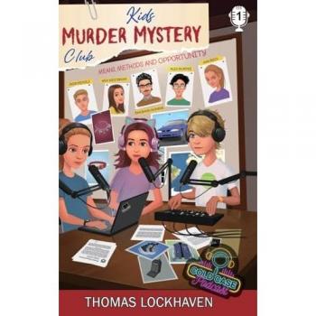 Kids Murder Mystery Club: Cold Case Podcast: Case File 1: Mia Westbrook