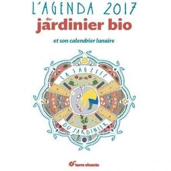 L'agenda du jardinier bio et son calendrier lunaire 2017