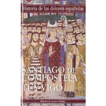 Iglesias de Santiago de Compostela y Tuy-Vigo