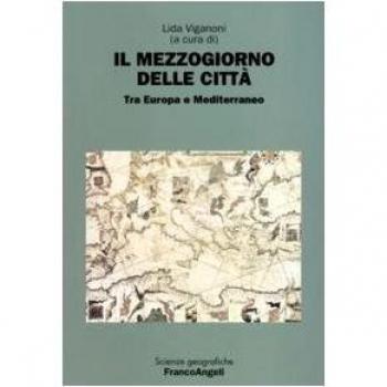Il Mezzogiorno delle città. Tra Europa e Mediterraneo