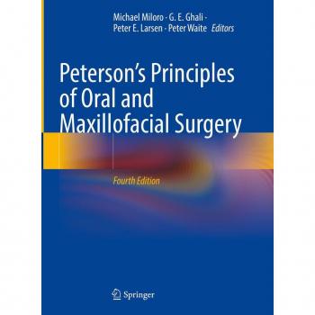 Peterson's Principles of Oral and Maxillofacial Surgery