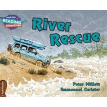 Cambridge Reading Adventures River Rescue 1 Pathfinders by Peter Millett