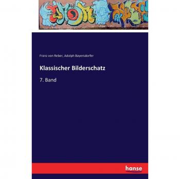 Klassischer Bilderschatz: 7. Band