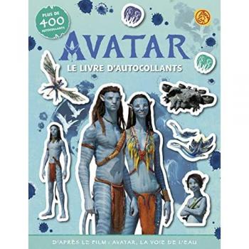 Avatar, la voie de l'eau : le livre d'autocollants