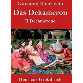 Das Dekameron (Großdruck): (Il Decamerone)