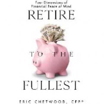 Retire to the Fullest: Four Dimensions of Financial Peace of Mind