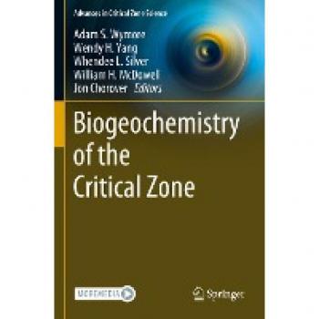 Biogeochemistry of the Critical Zone (Advances in Critical Zone Science)