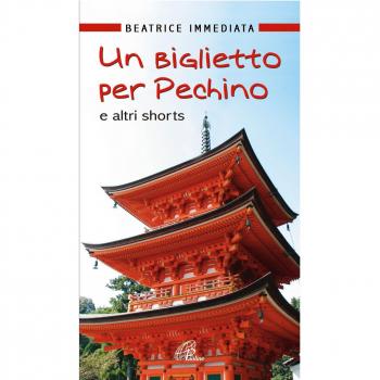 Un biglietto per Pechino e altri shorts