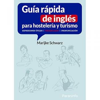 GUIA RAPIDA DE INGLES PARA HOSTELERIA Y TURISMO EXPRESIONES UTILES