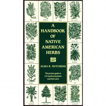 A Handbook of Native American Herbs : The Pocket Guide to 125 Medicinal Plants and Their Uses
