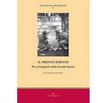 Il fronte scritto. Per un’epigrafia della Grande Guerra Marco Balbi