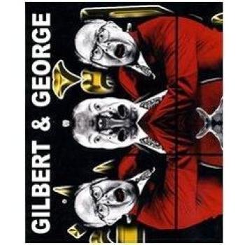 Gilbert & George. Ediz. illustrata