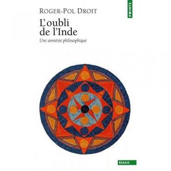 L'oubli de l'Inde: une amnesie philosophique
