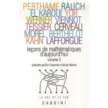 Leçons de mathématiques d'aujourd'hui (volume 3)