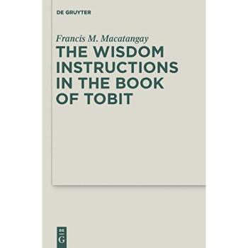 The Wisdom Instructions in the Book of Tobit