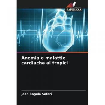Anemia e malattie cardiache ai tropici: DE
