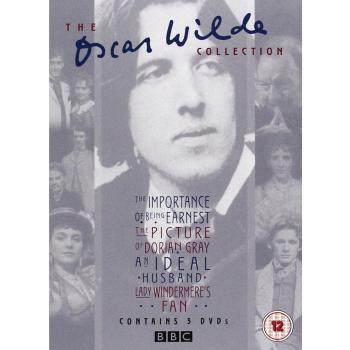 The Oscar Wilde BBC Collection : The Importance Of Being Earnest / The Picture Of Dorian Gray / An Ideal Husband / Lady Windermere's Fan