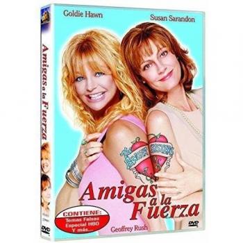 Amigas a la Fuerza