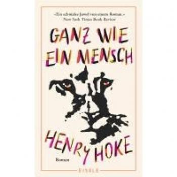 Ganz wie ein Mensch: Roman | Ein außergewöhnlicher Roman über die erhellende Sicht eines Berglöwen auf uns Menschen