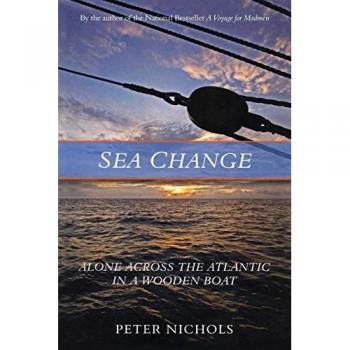 Sea Change: Alone Across the Atlantic in a Wooden Boat
