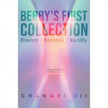 Berry's First Collection: : Dream /Fantasy/ Reality