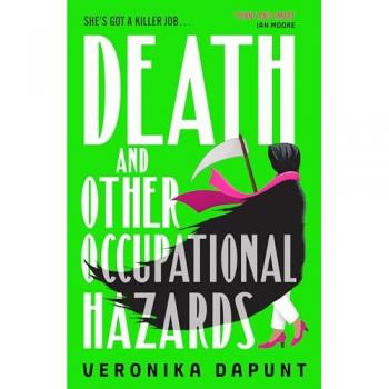 Death and Other Occupational Hazards