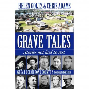 Grave Tales: Great Ocean Road Country