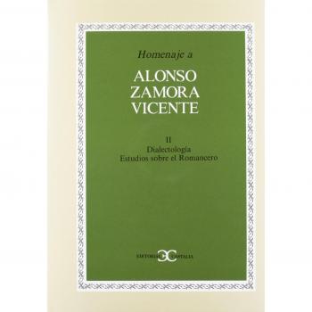 Homenaje a Alonso Zamora Vicente, vol. II                                       .