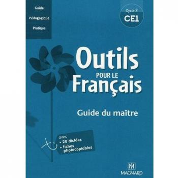 Outils pour le français CE1 : Guide du maître, cycle 2