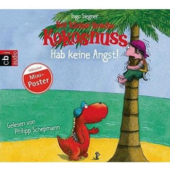 Hab keine Angst!: Der kleine Drache Kokosnuss