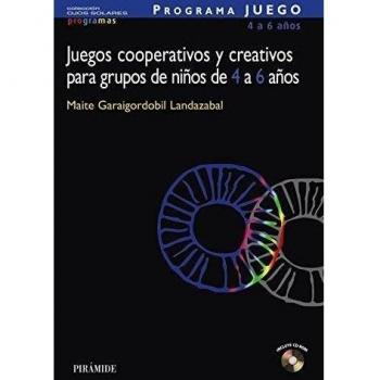 Programa juego. Juegos cooperativos y creativos para grupos de niños de 4 a 6 años