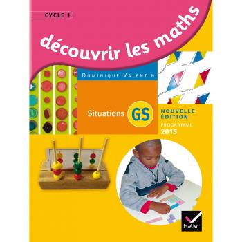 Découvrir les mathématiques Grande Section éd. 2015
