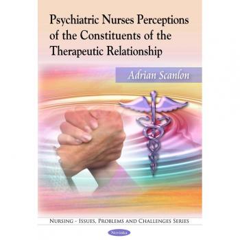 Vitalsource Technologies, Inc. Psychiatric Nurses Perceptions of the Constituents of the Therapeutic Relationship