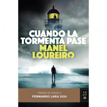 Manel Loureiro Cuando La Tormenta Pase: Premio De Novela Fernando Lara 2024 (Autores Españoles E Iberoamericanos)