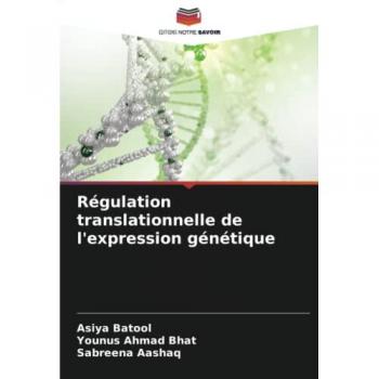 Régulation translationnelle de l'expression génétique