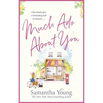 Much Ado About You