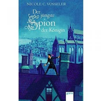 Vosseler, Nicole C. Der Jüngste Spion Der Königin
