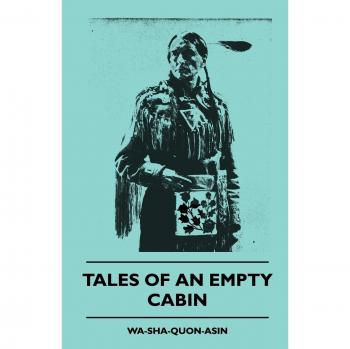 Tales of an Empty Cabin