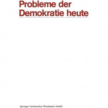 Probleme der Demokratie heute: Tagung der Deutschen Vereinigung für Politische Wissenschaft in Berlin, Herbst 1969: 2/1970