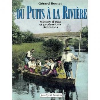 Du puits à la rivière (La Belle Ouvrag)
